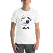 I Need Some Space T-shirt