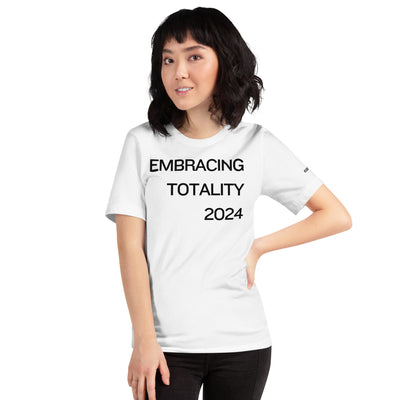 Embracing Totality White Unisex T-shirt
