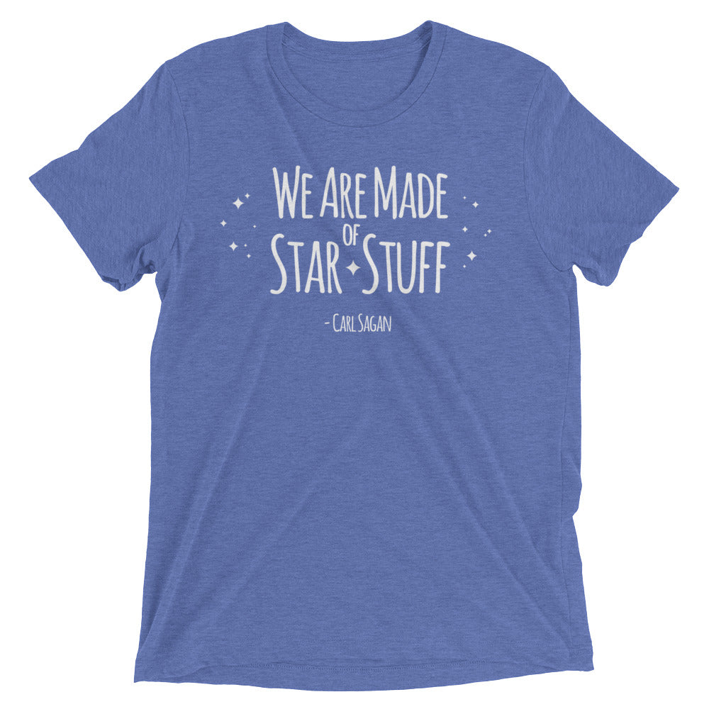 Made of Star Stuff T-Shirt Made of Star Stuff T-Shirt